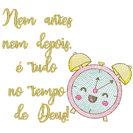 Matriz de bordado Frase Tempo de Deus
